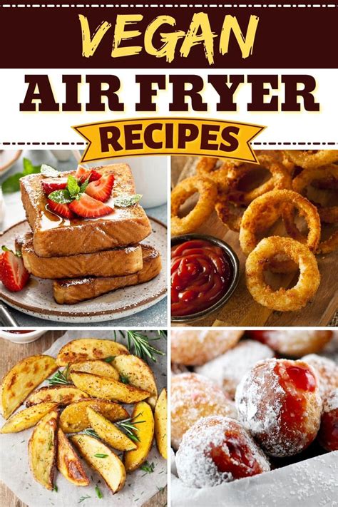 25 Best Vegan Air Fryer Recipes - Insanely Good