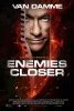 Enemies Closer Movie Poster - IMP Awards