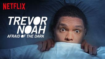 Trevor Noah: Afraid of the Dark | Flixfilmer