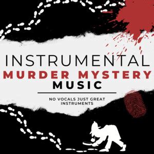 Murder Mystery Instrumental Music - playlist by Z | Spotify