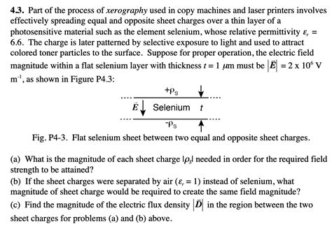 Solved 4.3. Part of the process of xerography used in copy | Chegg.com