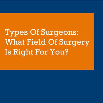 Types Of Surgeons: What Field Of Surgery Is Right For You? | RUSM