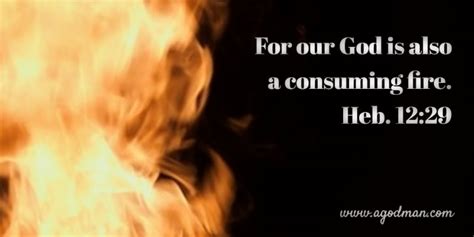 God is a Consuming Fire, Christ cast Fire on Earth, and the Spirit is Burning