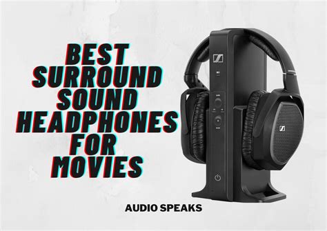 5 Best Surround Sound Headphones for Gaming & Movies 2024