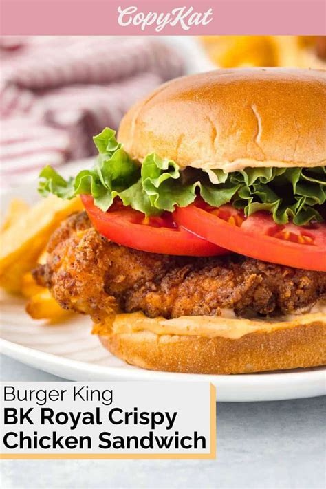 Burger King BK Royal Crispy Chicken Sandwich - CopyKat Recipes