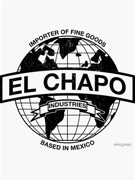 "El Chapo Industries " Sticker for Sale by mintytees | Redbubble