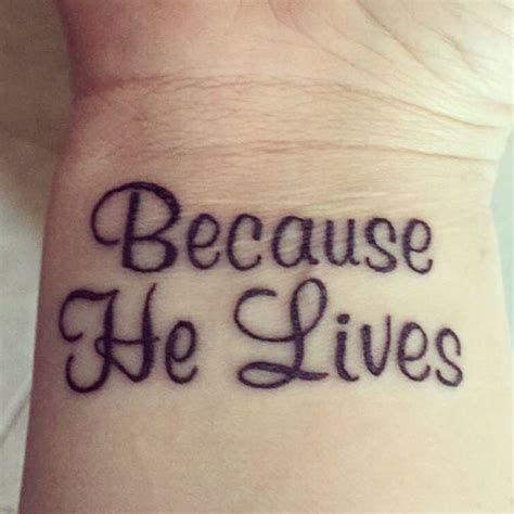 Because he lives wrist tattoo | Tattoos, Henna tattoo, Tattoo quotes