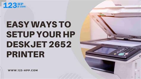 Easy Ways to Setup Your HP DeskJet 2652 Printer | by JoneDavis | Medium