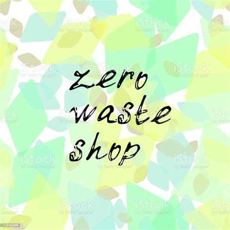 Zero Waste Shop Logo Black White Text Calligraphy Lettering Doodle By Hand Flowers Leaves ...