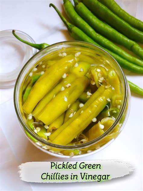 How to make Green Chilli Pickle | Recipe of Whole Green Chilli Preserved in Vinegar | Sirkey ...