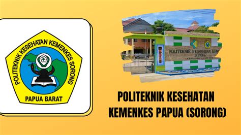 POLITEKNIK KESEHATAN KEMENKES SORONG