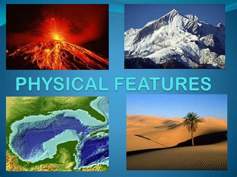 PPT - PHYSICAL FEATURES PowerPoint Presentation, free download - ID:4375946