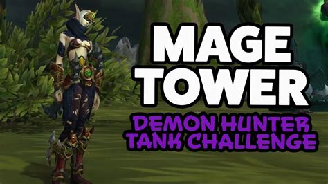 Vengeance Demon Hunter - Mage Tower Artifact Challenge Step by Step Guide - YouTube