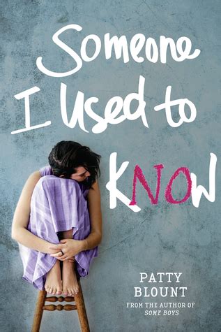 {Mini Review+Giveaway} Someone I used to Know by Patty Blount - Book Briefs