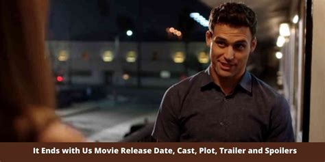 It Ends With Us 2024 Cast Release Date - Grace Bernelle