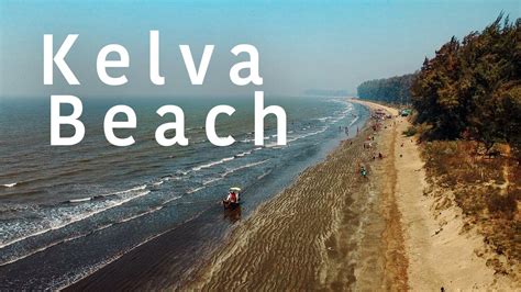 Kelva Beach | Best Place to Visit Near Mumbai & Thane 🏖🏝 - YouTube