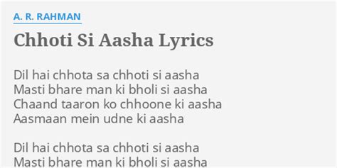 "CHHOTI SI AASHA" LYRICS by A. R. RAHMAN: Dil hai chhota sa...