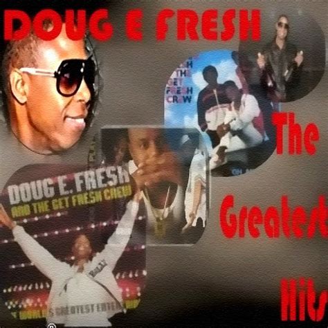 The Greatest Hits by Doug E. Fresh