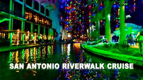 San Antonio Riverwalk Boat Tour | Holiday Lights FULL TOUR at Night ...