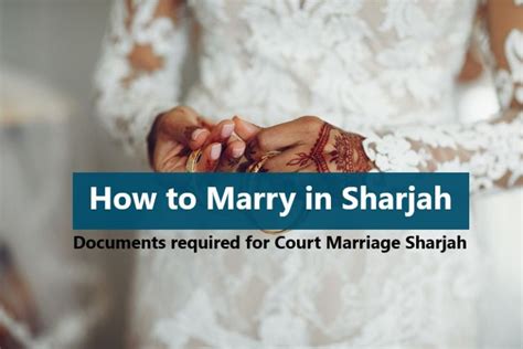 Court Marriage in Sharjah UAE | How to Marry in Sharjah