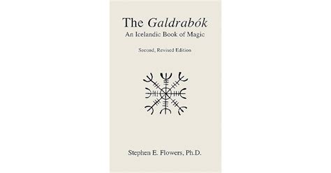 The Galdrabok by Stephen E. Flowers