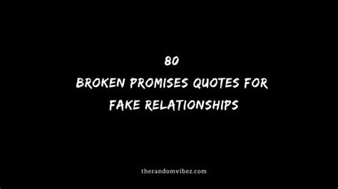 80 Broken Promises Quotes For Fake Relationships