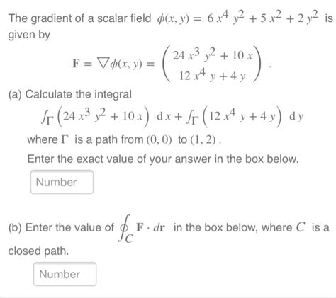 Solved The gradient of a scalar field (x, y) = 6 x4 y 5x2 2 | Chegg.com