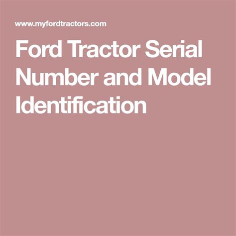 Ford Tractor Serial Number and Model Identification | Ford tractors, Tractors, Ford