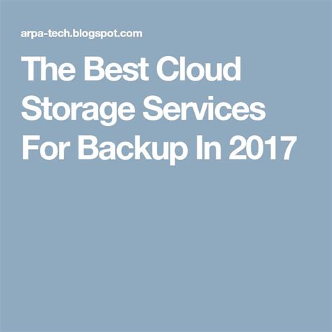 The Best Cloud Storage Services For Backup In 2017 | Cloud storage ...