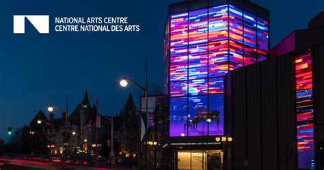 National Arts Centre | Canada is our stage