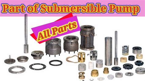 submersible pump spare parts || Submersible pump part list || Which part use in submersible pumps