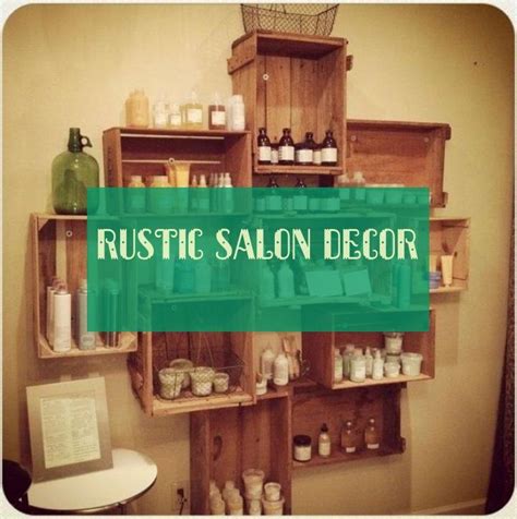 rustic salon decor | Rustic salon decor, Rustic salon, Salon decor