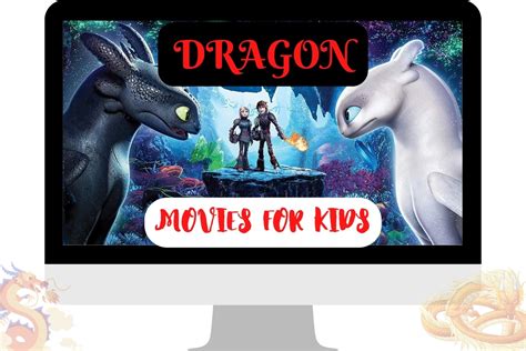 10 Best Dragon Movies For Kids and Families in 2023