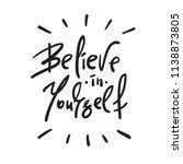 Believe In Yourself Quotes Free Stock Photo - Public Domain Pictures