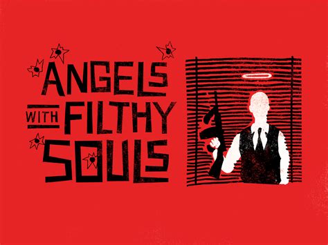 'Angels with Filthy Souls' Poster by Graham Ebetsch on Dribbble