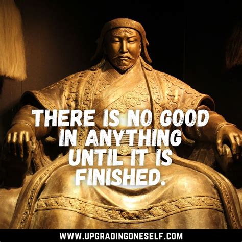 Genghis Khan Quotes (3) - Upgrading Oneself