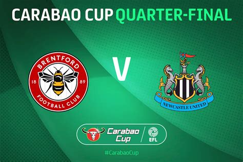 Brentford to host Newcastle United in Quarter Final of Carabao Cup ...