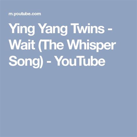 Ying Yang Twins - Wait (The Whisper Song) - YouTube | Ying yang twins ...