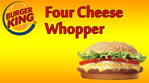 ♦ Burger King Four Cheese Whopper ♦ The Fast Food Review - YouTube