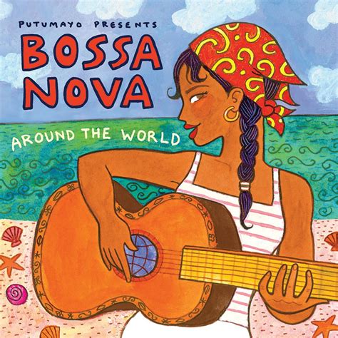 Putumayo Bossa Nova Music CD - Bossa Nova Around the World | NOVICA