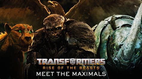 Transformers: Rise of the Beasts - Meet the Maximals [EXCLUSIVE FEATURETTE] - YouTube