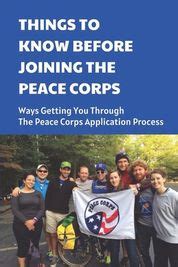 Things To Know Before Joining The Peace Corps: Ways Getting You Through The Peace Corps ...