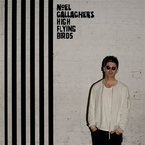 Chronique album : Noel Gallagher's High Flying Birds - Chasing ...