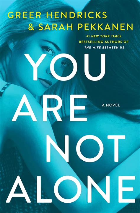 You Are Not Alone by Greer Hendricks | The Candid Cover