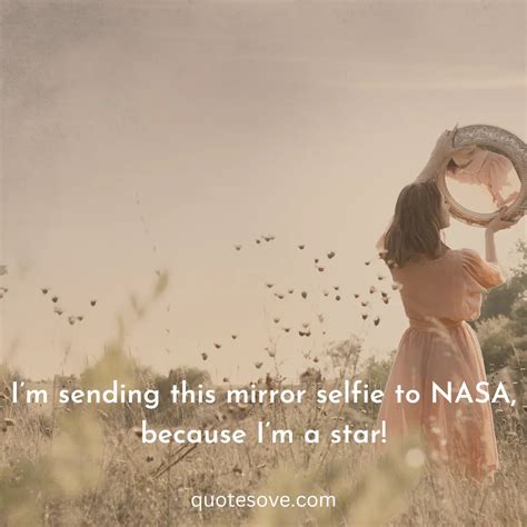 101+ Best Mirror Selfie Quotes, & Instagram Captions » QuoteSove