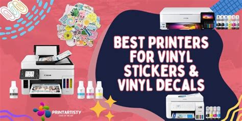 Best Printer For Vinyl Stickers & Decals | Inkjet Epson, Canon, HP