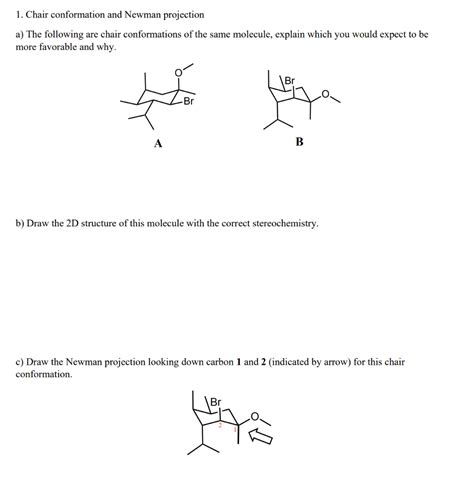 Solved 1. Chair conformation and Newman projection a) The | Chegg.com