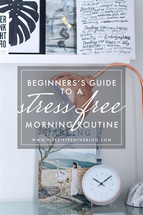 five sixteenths blog: A Beginners Guide to a Stress Free Morning