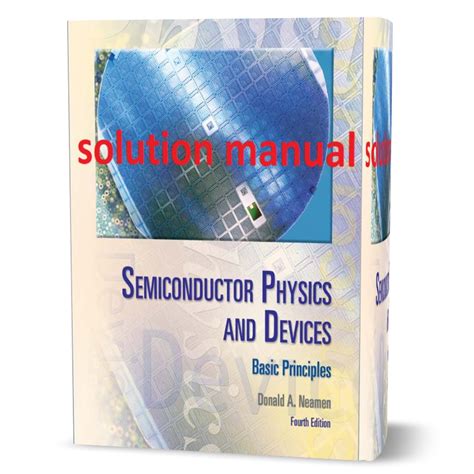 Semiconductor physics and devices: basic principles Neamen 4th edition ...