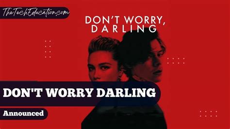 Don't Worry Darling Announced, Sets For Sep 23, 2022 Theater Release Date